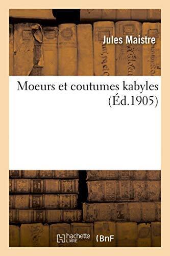 Livre 'Moeurs et Coutumes Kabyles' par Jules Maistre