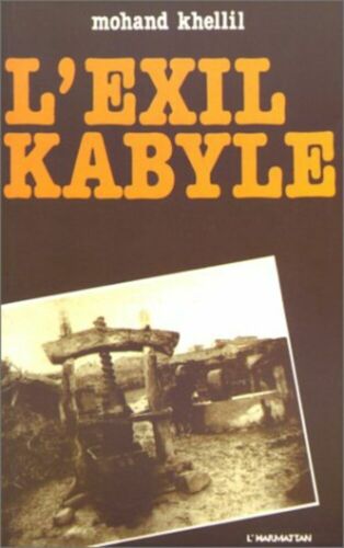 Livre 'L'exil kabyle: Essai d'analyse du vécu des migrants' par Khellil Mohand