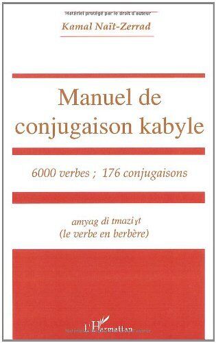 Manuel De Conjugaison Kabyle: 6000 Verbes Par Kamal nAït-Zerrad